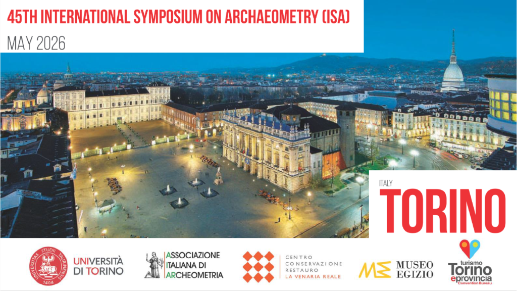 The city of Torino, Italy emblazoned with the words 45th International Symposium on Archaeometry (ISA), May 2026